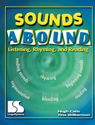 Picture of Sounds Abound: Listening, Rhyming and Reading Book