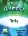 Picture of Spotlight on Grammar: Verbs Book