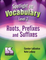 Picture of Spotlight on Vocabulary Level 2 Roots Prefixes Suffixes-Book
