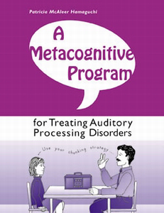 Picture of A Metacognitive Program For Treating Auditory Processing Disorders