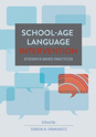 Picture of School-Age Language Intervention: Evidence-Based Practices