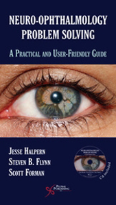 Picture of Neuro-Ophthalmology Problem Solving: A Practical and User-Friendly Guide