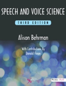 Picture for category Speech and Voice Science 3rd Edition