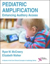 Picture of Pediatric Amplification: Enhancing Auditory Access