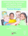 Picture of Intervention for Preschoolers with Cognitive, Social, and Emotional Delays Practical Strategies