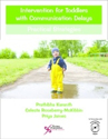 Picture of Intervention for Toddlers with Communication Delays Practical Strategies