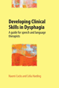 Picture of Developing Clinical Skills in Dysphagia: A guide for speech and language therapists (with DVD)