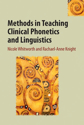 Picture of Methods in Teaching Clinical Phonetics and Linguistics