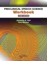 Picture of Preclinical Speech Science Workbook - Third Edition
