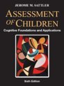 Picture of Assessment of Children: Cognitive Foundations and Applications, Revised 6th Edition