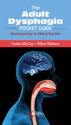 Picture of The Adult Dysphagia Pocket Guide: Neuroanatomy to Clinical Practice