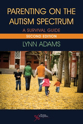 Picture of Parenting on the Autism Spectrum: A Survival Guide