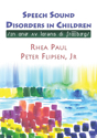 Picture of Speech Sound Disorders in Children in Honor of Lawrence D. Shriberg