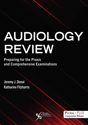 Picture of Audiology Review: Preparing for the Praxis and Comprehensive Examinations - First Edition