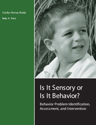 Picture of Is It Sensory or Is It Behavior? - Complete Kit