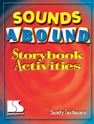 Picture of Sounds Abound: Storybook Activities - Book