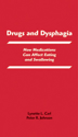 Picture of Drugs and Dysphagia:  How Medications Can Affect Eating and Swallowing