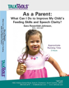Picture of As a Parent: What Can I Do To Improve My Child's Feeding Skills and Speech Clarity?