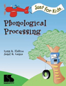 Picture for category Just for Kids: Phonological Processing