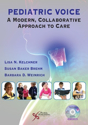 Picture of Pediatric Voice: A Modern, Collaborative Approach