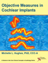 Picture of Objective Measures in Cochlear Implants
