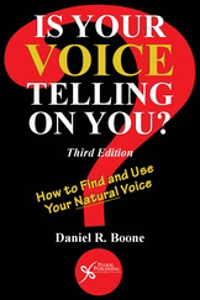Picture of Is Your Voice Telling on You? How to Find and Use Your Natural Voice, Third Edition