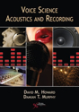 Picture of Voice Science, Acoustics and Recording