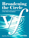 Picture of Broadening the Circle: The Formative Years and the Future of the Voice Foundation
