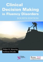 Picture of Clinical Decision Making in Fluency Disorders