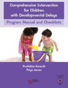 Picture of Comprehensive Intervention for Children with Developmental Delays Program Manual and Checklists