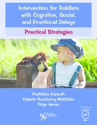 Picture of Intervention for Toddlers with Cognitive, Social, and Emotional Delays Practical Strategies