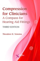 Picture of Compression for Clinicians: A Compass for Hearing Aid Fittings - Third Edition