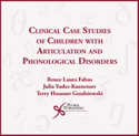 Picture of Clinical Case Studies of Children with Articulation and Phonological Disorders