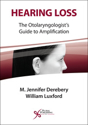 Picture of Hearing Loss: The Otolaryngoloists Guide
