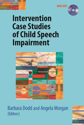 Picture of Intervention Case Studies of Child Speech Impairment