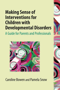 Picture of Making Sense of Interventions for Children with Developmental Disorders: A Guide for Parents and Professionals