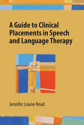 Picture of A Guide to Clinical Placements in Speech and Language Therapy