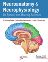 Picture of Neuroanatomy and Neurophysiology for Speech and Hearing Sciences