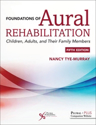 Picture of Foundations of Aural Rehabilitation: Children, Adults and Their Family Members