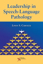 Picture of Leadership in Speech-Language Pathology