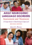 Picture of Adult Neurogenic Language Disorders Assessment and Treatment. A Comprehensive Ethnobiological Approach