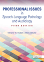 Picture of Professional Issues in Speech-Language Pathology and Audiology: Fifth Edition