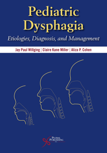 Picture of Pediatric Dysphagia: Etiologies, Diagnosis, and Management