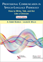 Picture of Professional Communication in Speech-Language Pathology: How to Write, Talk, and Act Like a Clinician - Fourth Edition