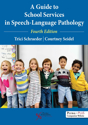 Picture of A Guide to School Services in Speech-Language Pathology - Fourth Edition