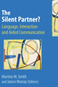 Picture of The Silent Partner? Language, Interaction and Aided Communication