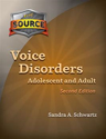 Picture of The Source for Voice Disorders: Adolescent & Adult–Second Edition