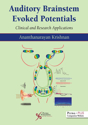 Picture of Auditory Brainstem Evoked Potentials: Clinical and Research Applications