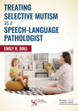 Picture of Treating Selective Mutism as a Speech-Language Pathologist