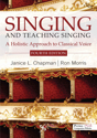 Picture of Singing and Teaching Singing: A Holistic Approach to Classical Voice